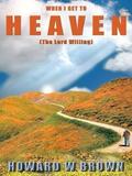When I Get to Heaven