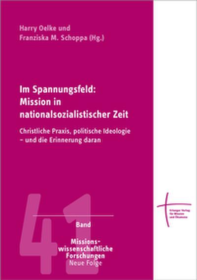 Im Spannungsfeld: Mission in nationalsozialistischer Zeit