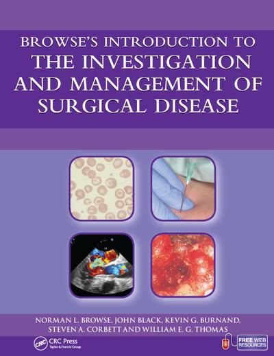 Browse’s Introduction to the Investigation and Management of Surgical Disease