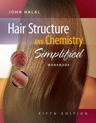 Workbook for Halal’s Hair Structure and Chemistry Simplified