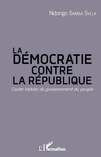 La démocratie contre la République