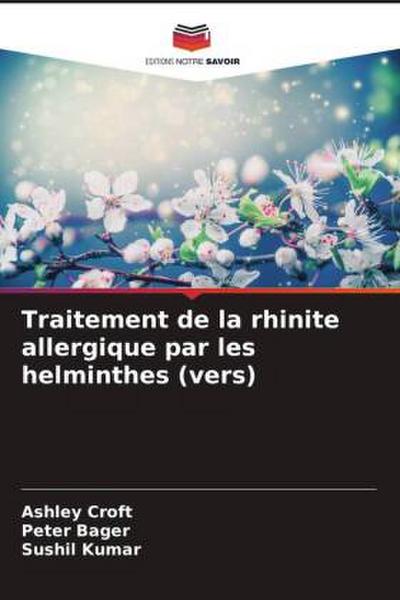 Traitement de la rhinite allergique par les helminthes (vers)