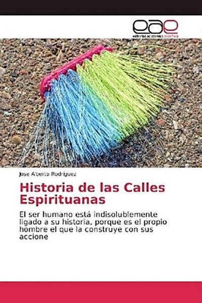 Historia de las Calles Espirituanas