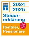 Steuererklärung 2024/2025 - Rentner, Pensionäre - Steuern sparen leicht gemacht, Einkommensteuer mit Steuertipps, geeignet für Anfänger