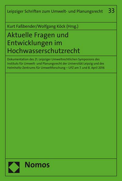 Aktuelle Fragen und Entwicklungen im Hochwasserschutzrecht