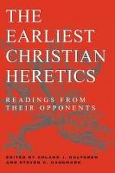 The Earliest Christian Heretics