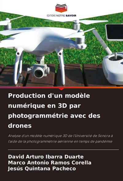 Production d’un modèle numérique en 3D par photogrammétrie avec des drones