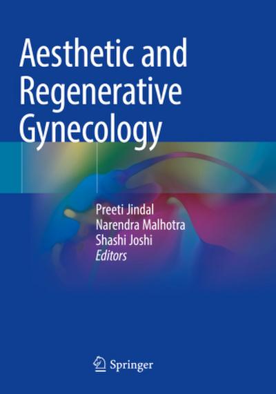 Aesthetic and Regenerative Gynecology