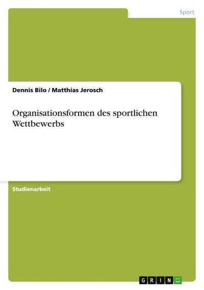 Organisationsformen des sportlichen Wettbewerbs