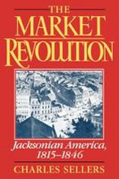 The Market Revolution