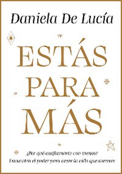 Estás para más