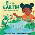 E Is for Earth!