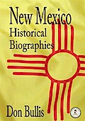 New Mexico Historical Biographies
