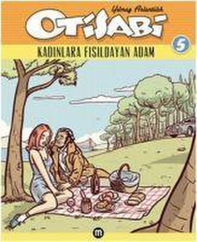 Otisabi 5 - Kadinlara Fisildayan Adam