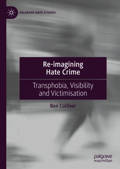 Re-imagining Hate Crime