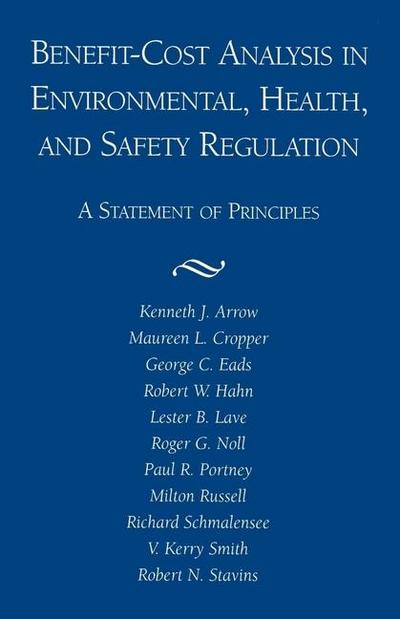 Benefit-Cost Analysis in Environmental, Health, and Safety Regulation