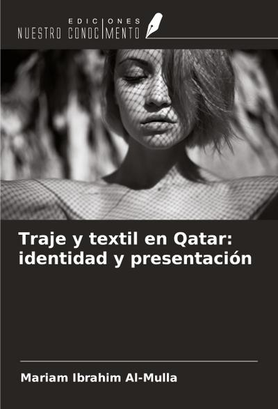 Traje y textil en Qatar: identidad y presentación