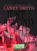 Just Beyond The Oleander
