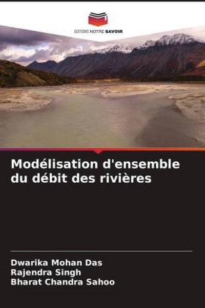 Modélisation d’ensemble du débit des rivières