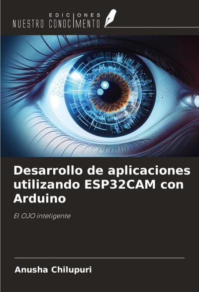 Desarrollo de aplicaciones utilizando ESP32CAM con Arduino