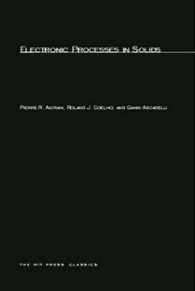 Electronic Processes in Solids