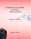 Gedanken und Gefühle zwischen Leben und Tod