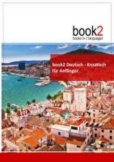 book2 Deutsch - Kroatisch für Anfänger