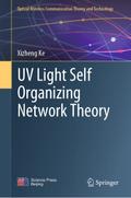 UV Light Self Organizing Network Theory