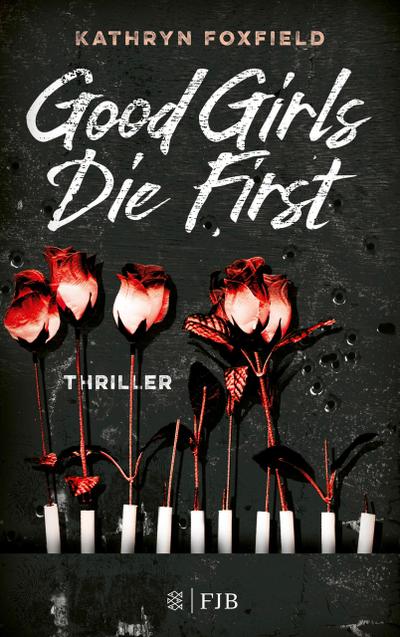 Good Girls Die First