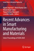 Recent Advances in Smart Manufacturing and Materials