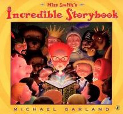 Miss Smith’s Incredible Storybook