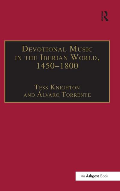 Devotional Music in the Iberian World, 1450-1800