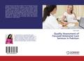 Quality Assessment of Focused Antenatal Care Services in Pakistan