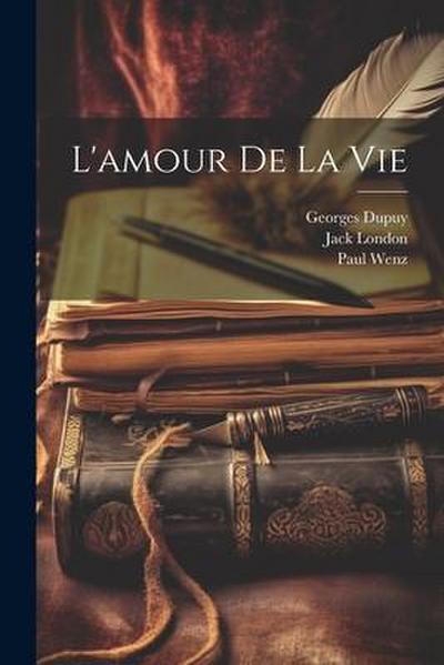 L’amour De La Vie