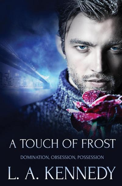 Kennedy, L: TOUCH OF FROST