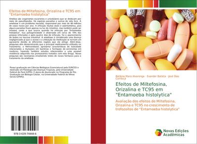Efeitos de Miltefosina, Orizalina e TC95 em "Entamoeba histolytica"