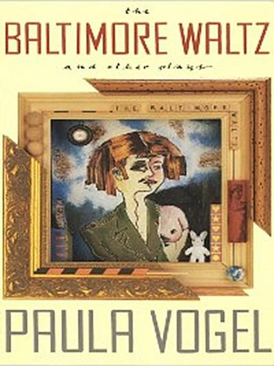 The Baltimore Waltz and Other Plays