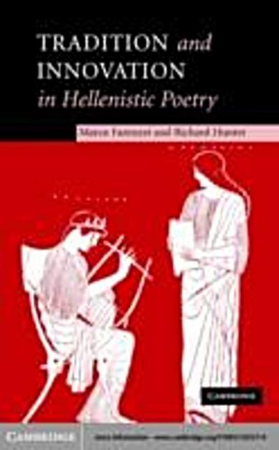 Tradition and Innovation in Hellenistic Poetry