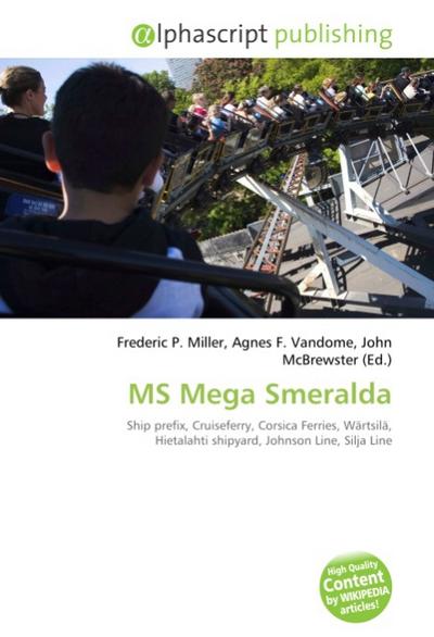 MS Mega Smeralda - Frederic P. Miller