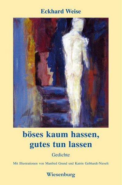 böses kaum hassen - gutes tun lassen
