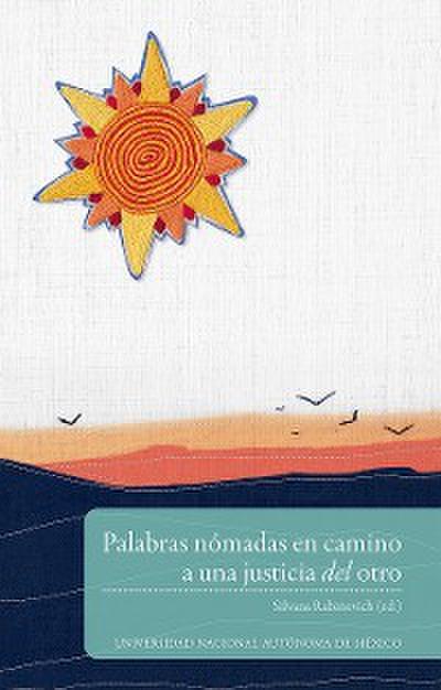 Palabras nómadas en camino a una justicia del otro