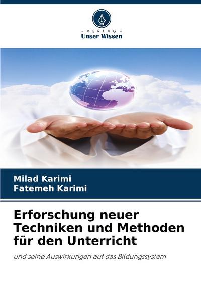 Erforschung neuer Techniken und Methoden für den Unterricht