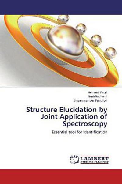 Structure Elucidation by Joint Application of Spectroscopy