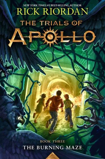 The Burning Maze (Trials of Apollo, The Book Three) (Trials of Apollo, 3, Band 3)