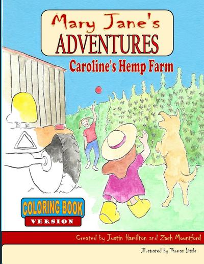 Mary Jane’s Adventures - Caroline’s Hemp Farm COLORING BOOK