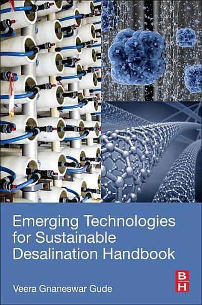 Emerging Technologies for Sustainable Desalination Handbook