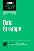 Hbr’s 10 Must Reads on Data Strategy (Featuring Democratizing Transformation by Marco Iansiti and Satya Nadella)