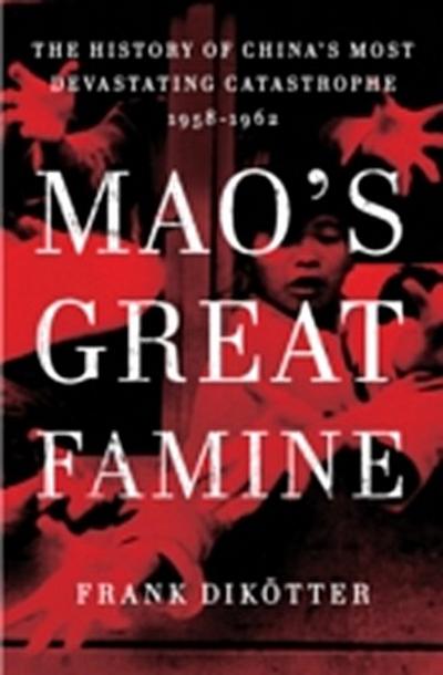 Mao’s Great Famine