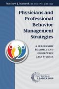 Physicians and Professional Behavior Management Strategies
