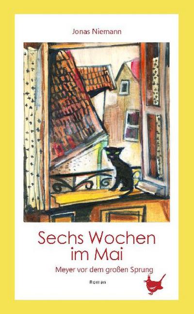 Sechs Wochen im Mai. Meyer vor dem großen Sprung
